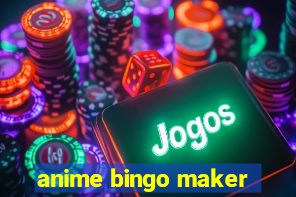 anime bingo maker