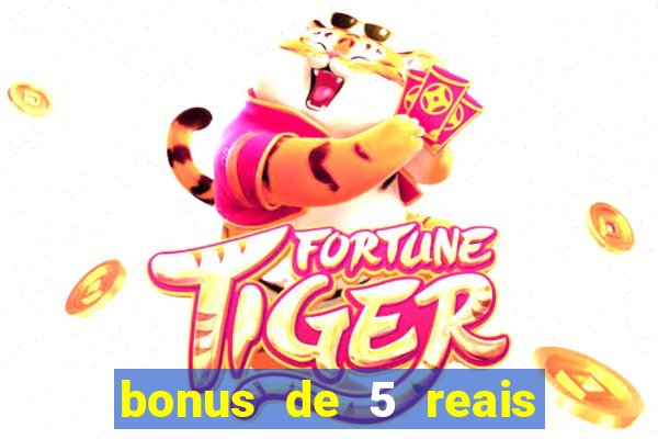 bonus de 5 reais estrela bet