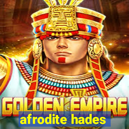 afrodite hades