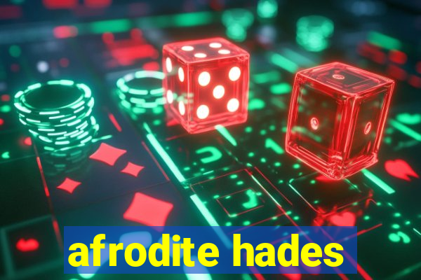 afrodite hades