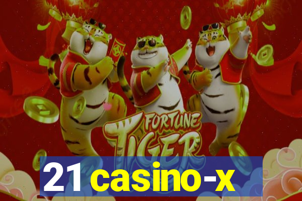 21 casino-x