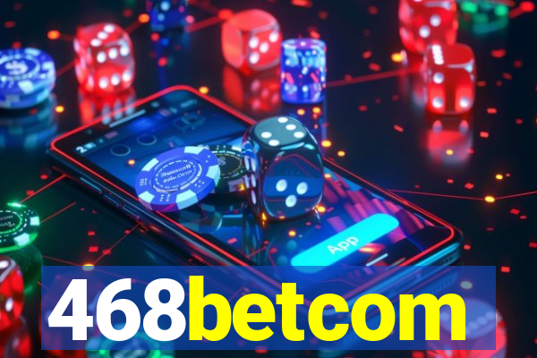 468betcom