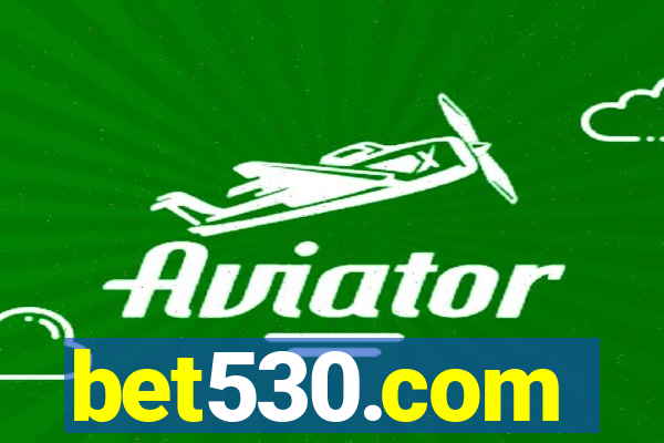 bet530.com