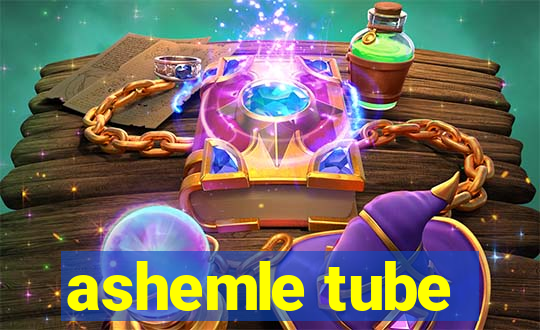 ashemle tube