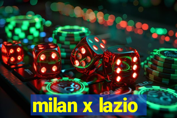 milan x lazio