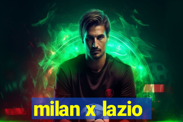 milan x lazio