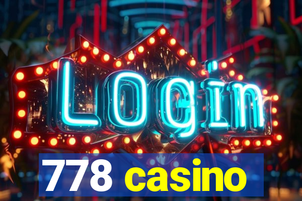 778 casino