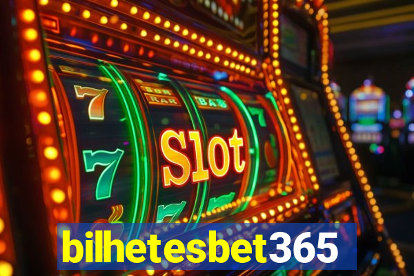 bilhetesbet365