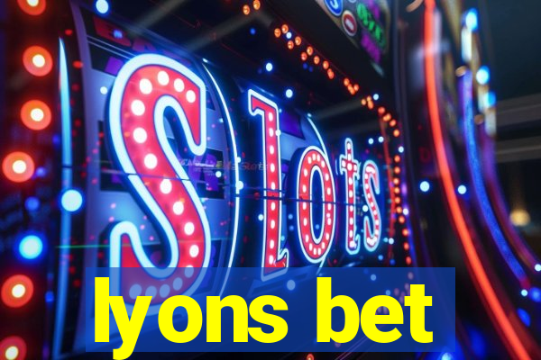 lyons bet