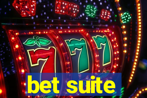 bet suite