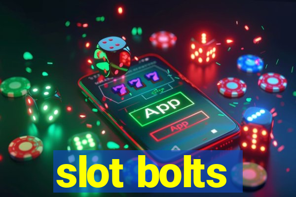 slot bolts