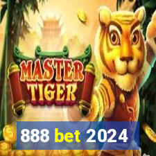 888 bet 2024