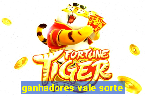 ganhadores vale sorte