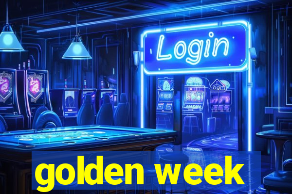 golden week