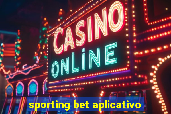 sporting bet aplicativo