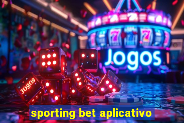 sporting bet aplicativo