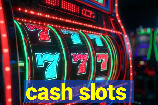 cash slots