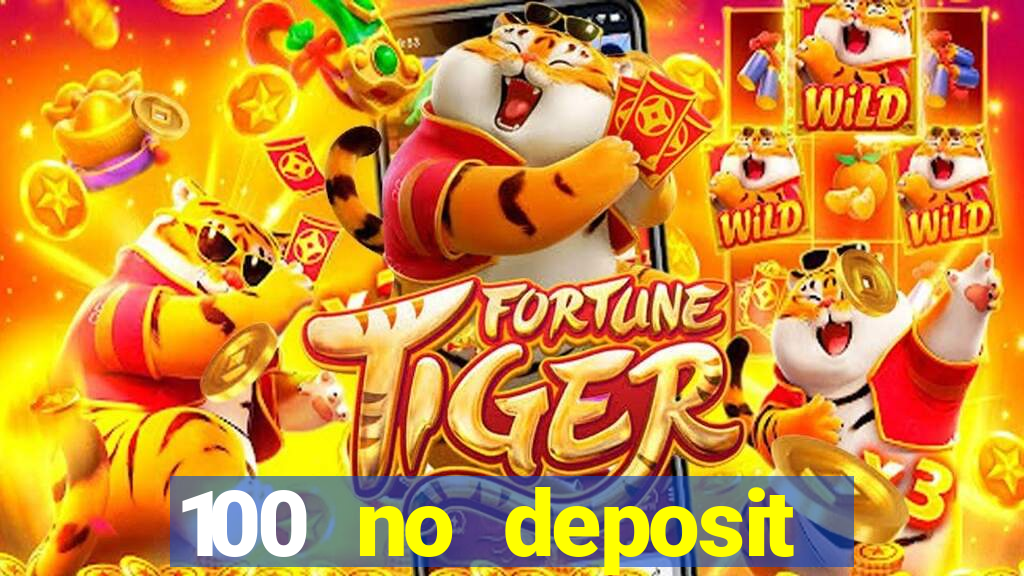 100 no deposit bonus casino 2021