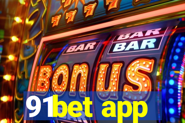 91bet app