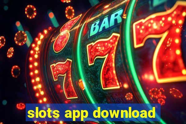 slots app download