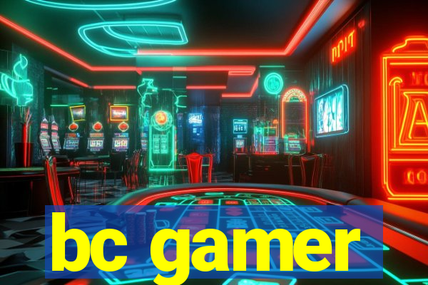 bc gamer