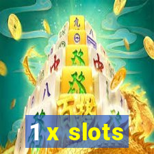 1 x slots