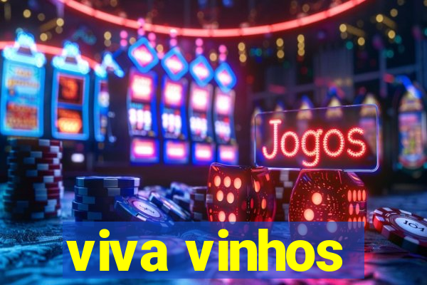 viva vinhos