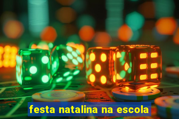 festa natalina na escola