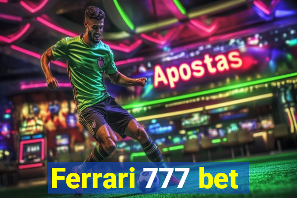 Ferrari 777 bet