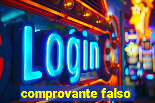 comprovante falso