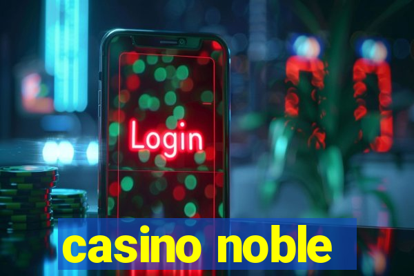 casino noble