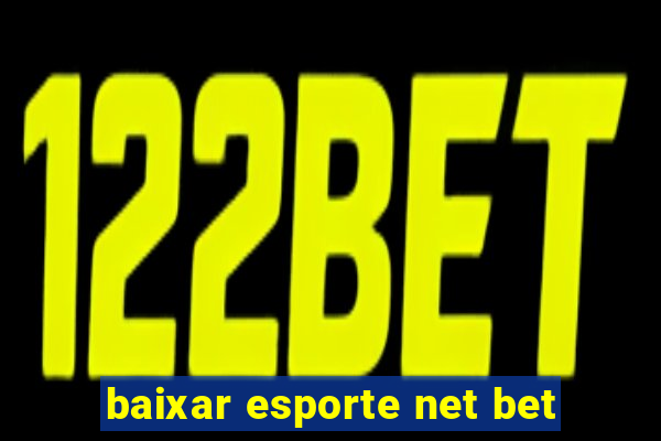 baixar esporte net bet