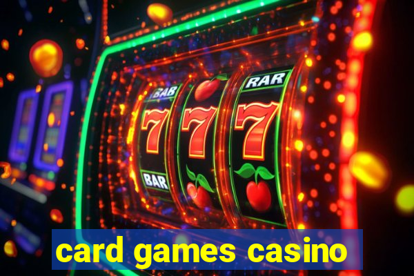 card games casino