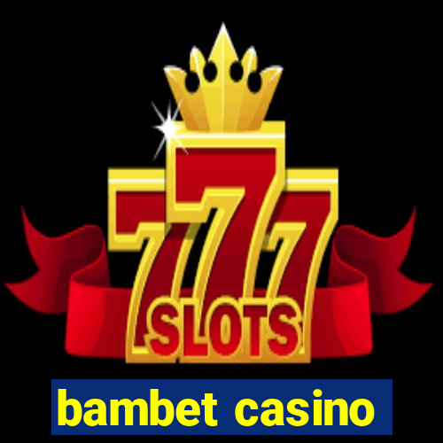 bambet casino