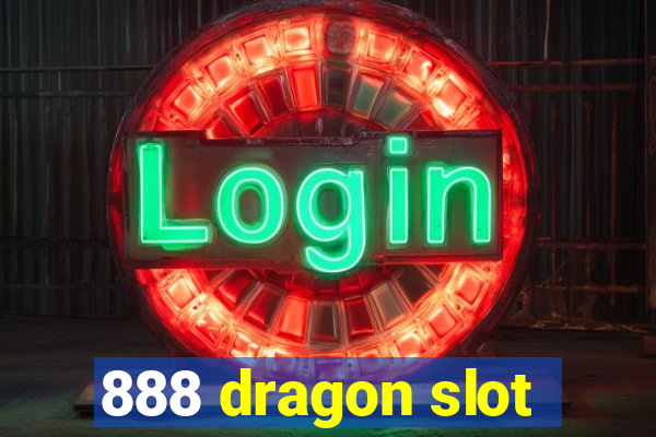 888 dragon slot