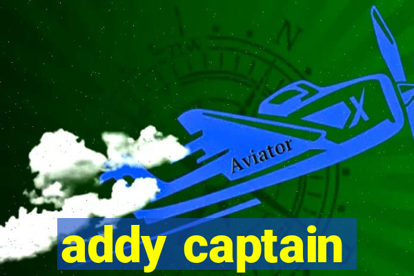 addy captain