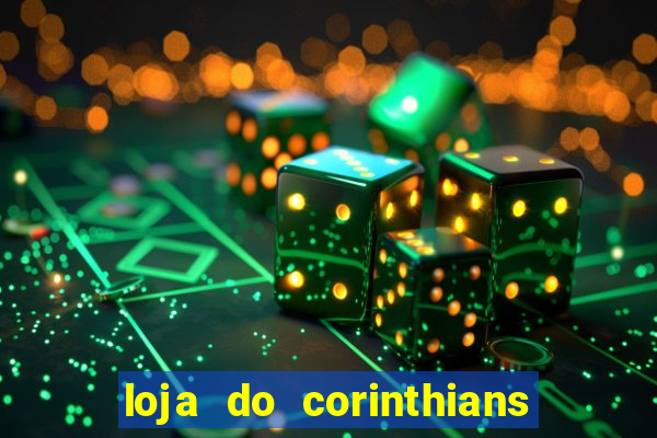 loja do corinthians em goi芒nia