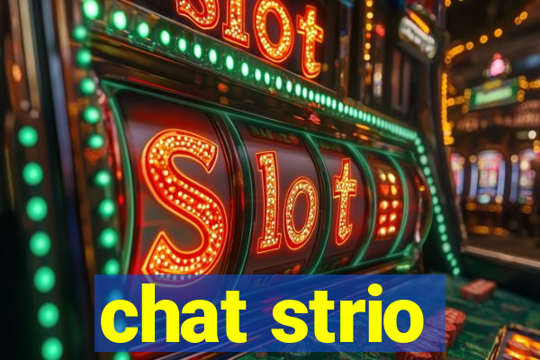 chat strio