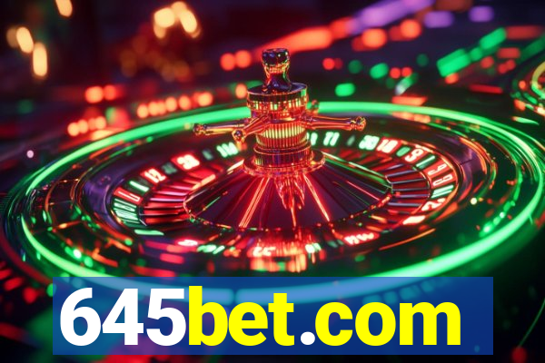 645bet.com