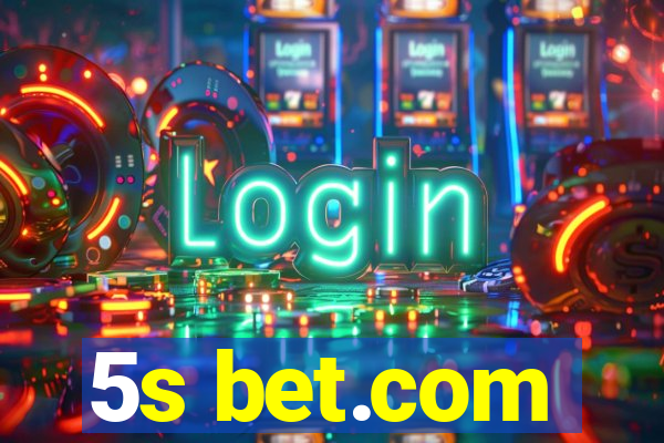 5s bet.com