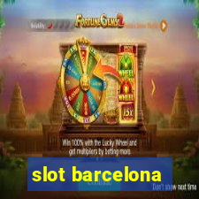 slot barcelona