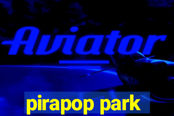 pirapop park