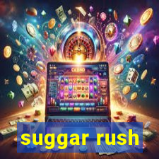 suggar rush