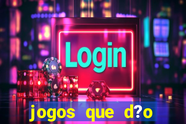 jogos que d?o b?nus grátis