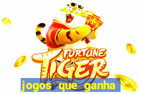 jogos que ganha dinheiro sem depositar