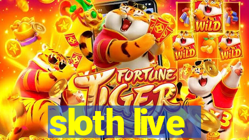 sloth live