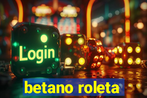 betano roleta