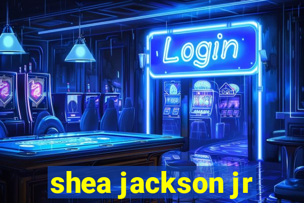 shea jackson jr