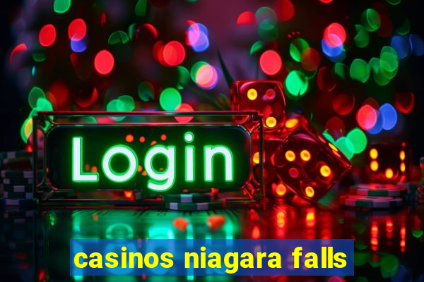 casinos niagara falls