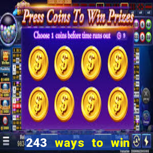 243 ways to win slots casinos